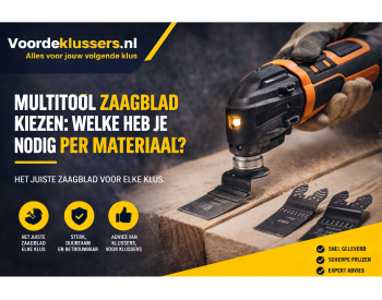 Multitool zaagblad kiezen: welke heb je nodig per materiaal?