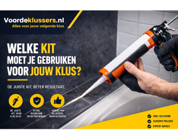 Welke kit moet je gebruiken voor jouw klus?